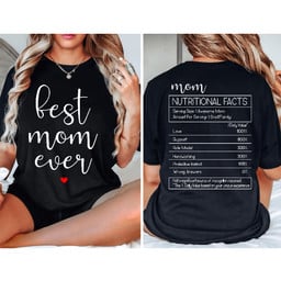 Best Mom Ever T-Shirt- Funny 'Mom Nutritional Facts' Tee- Perfect Gift for Mother's Day & Beyond