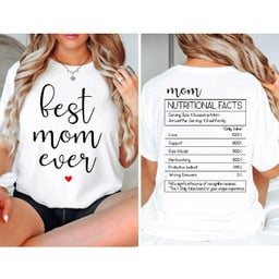 Best Mom Ever T-Shirt- Funny 'Mom Nutritional Facts' Tee- Perfect Gift for Mother's Day & Beyond