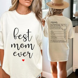 Best Mom Ever T-Shirt- Funny 'Mom Nutritional Facts' Tee- Perfect Gift for Mother's Day & Beyond