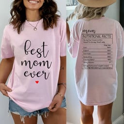 Best Mom Ever T-Shirt- Funny 'Mom Nutritional Facts' Tee- Perfect Gift for Mother's Day & Beyond