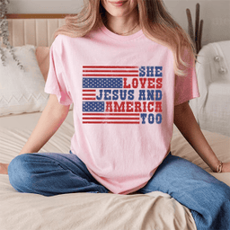 She Loves Jesus & America Too T-Shirt us - Patriotic Christian Tee | Women's Faith & Freedom Shirt