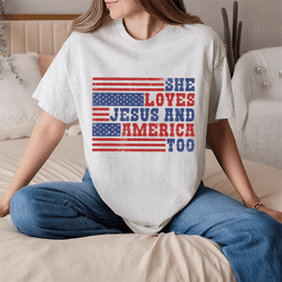 She Loves Jesus & America Too T-Shirt us - Patriotic Christian Tee | Women's Faith & Freedom Shirt