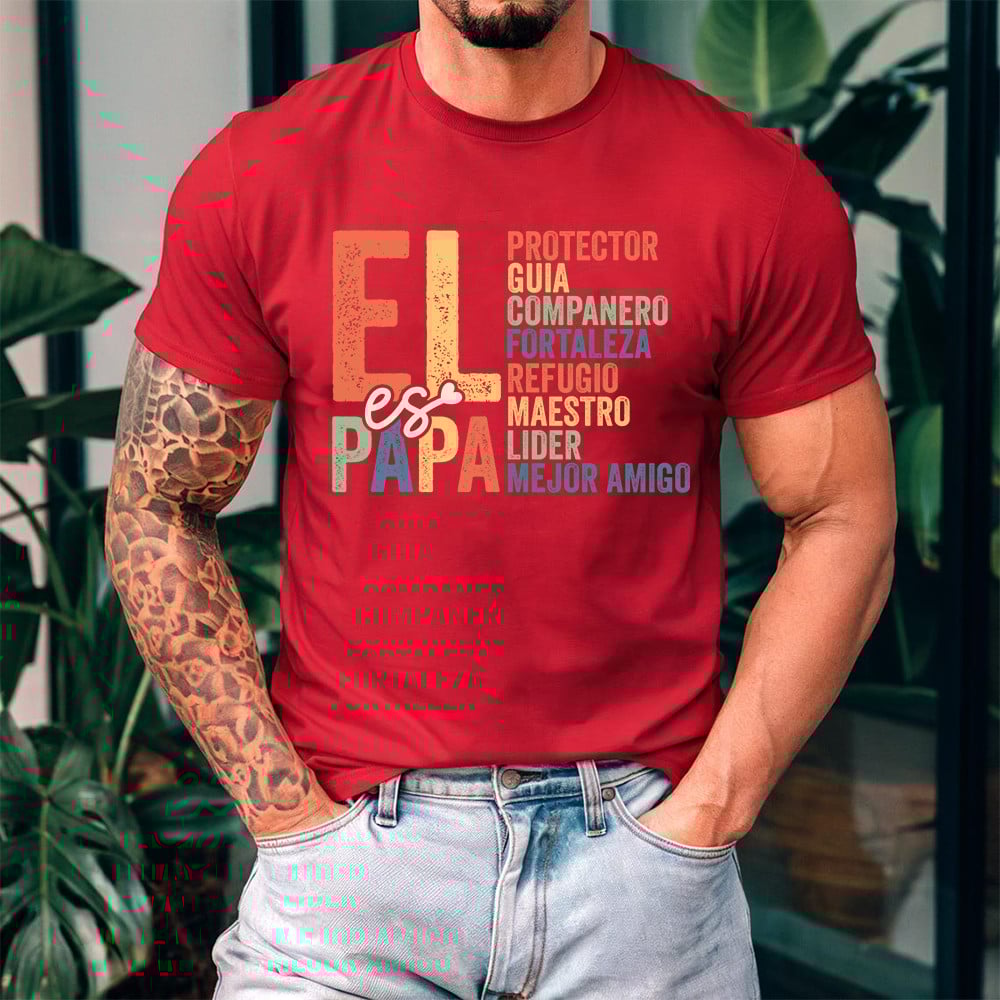 El Papa T-Shirt - Meaningful Spanish Dad Tee | Protector, Guía, Amigo for Father's Day