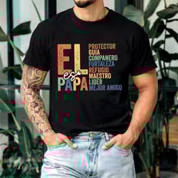 El Papa T-Shirt - Meaningful Spanish Dad Tee | Protector, Guía, Amigo for Father's Day